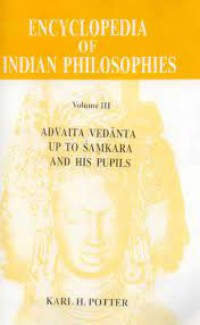 Image of Encyclopedia of Indian Philosophies (Vol. 3): Advaita Vedanta up to Samkara and his Pupils